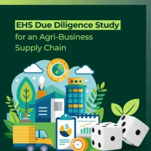 EHS DUe-Diligence or EHS DD of an Agri Business for M&A